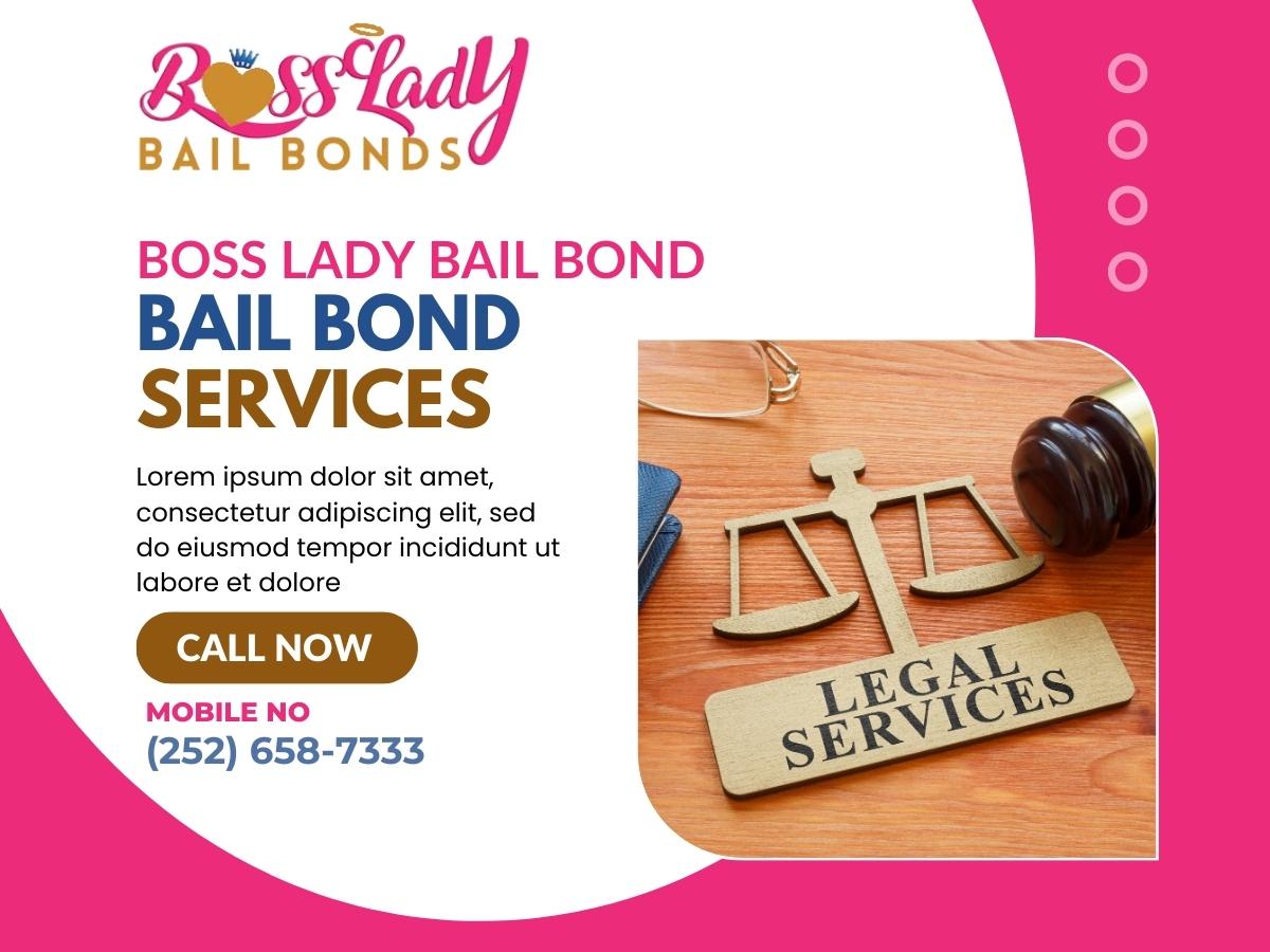 bail bond services in jacksonville Nc | Boss Lady bail Bond 